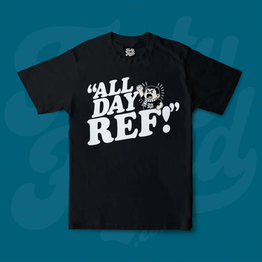All Day Ref!