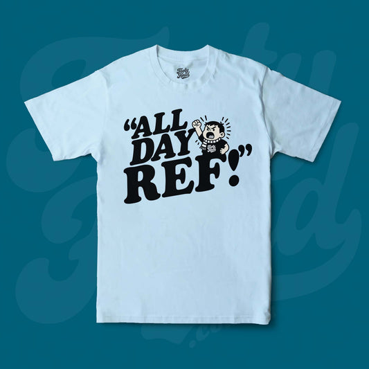 All Day Ref!