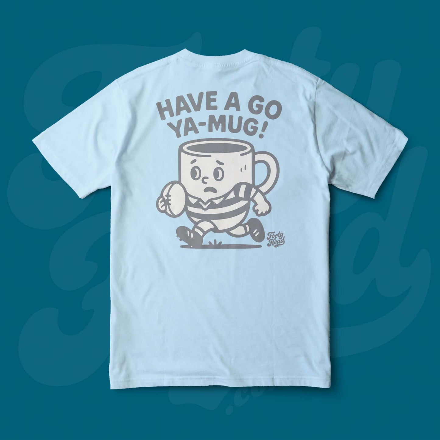 Have a go ya mug!