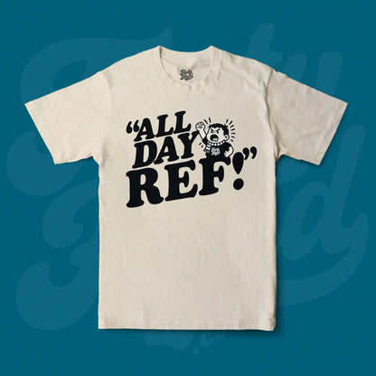 All Day Ref!